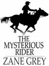 The Mysterious Rider (eBook)